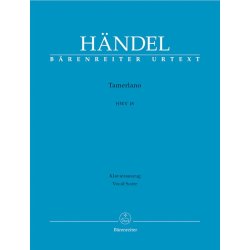Tamerlano HWV 18 : Dramma per musica in thre acts