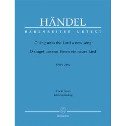 O Sing Unto The Lord HWV 249a Chapel Royal Anthem