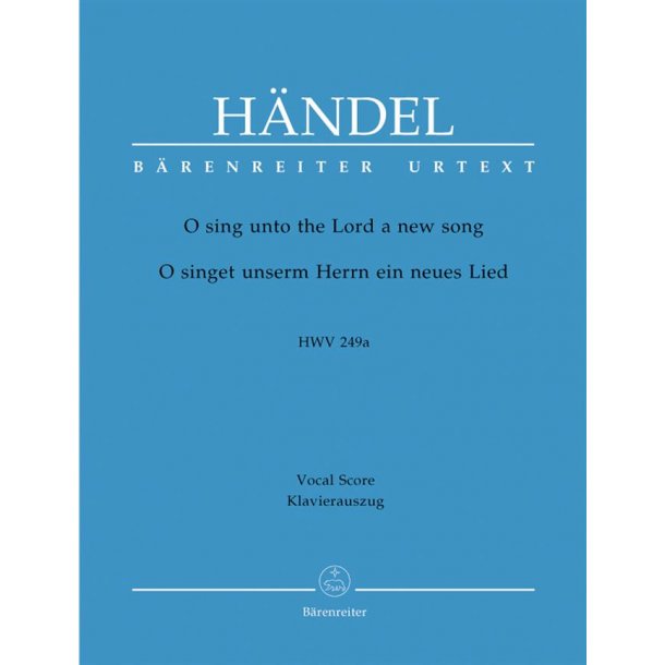 O Sing Unto The Lord HWV 249a Chapel Royal Anthem