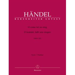 O come let us sing - H&auml;ndel, Georg Friedrich