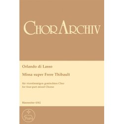 Missa super 'Fr&eacute;re Thibault' : Fr&eacute;re Thibault