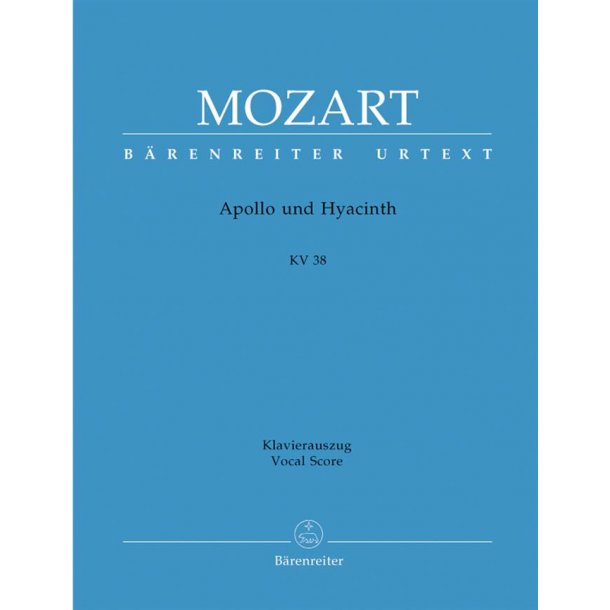 Apollo Und Hyacinth : K. 38 - CANTO E PIANOFORTE - URTEXT