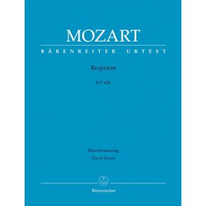 Requiem K.626 : Mozarts Fragment mit den Ergnzungen von Joseph Eybler und Franz Xaver Smayr
