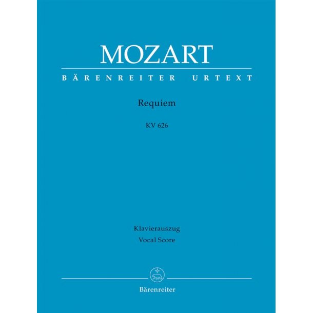 Requiem K.626 : Mozarts Fragment mit den Ergnzungen von Joseph Eybler und Franz Xaver Smayr