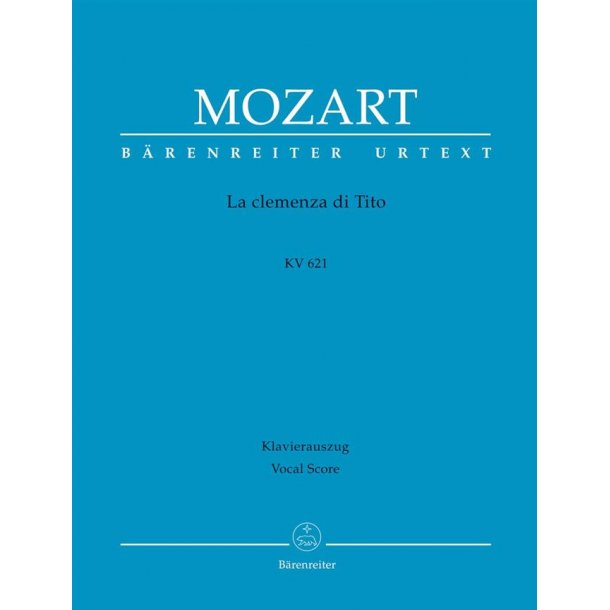 La Clemenza di Tito : Opera seria in two acts - Urtext Edition