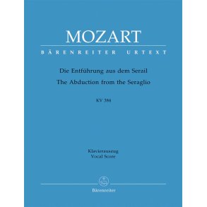 Die Entführung Aus Dem Serail : German singspiel in three acts