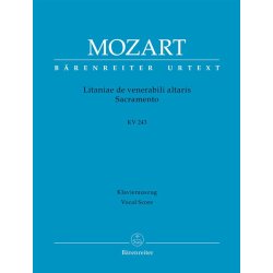 Litanie De Venerabili Altaris Sacramento : E Flat Major Kv 243
