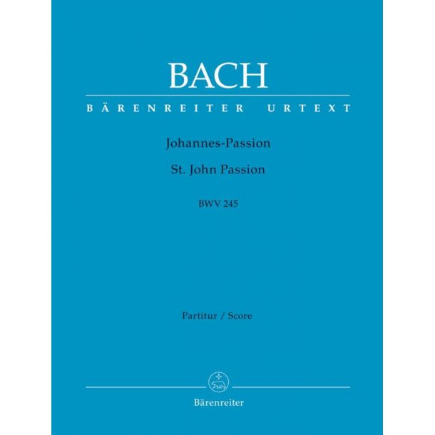 Johannes-Passion (St. John Passion) BWV 245