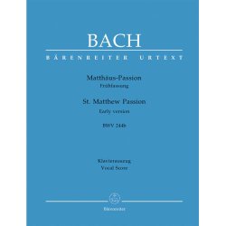 St. Matthew Passion - Early Version BWV 244B