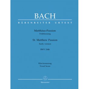 St. Matthew Passion - Early Version BWV 244B