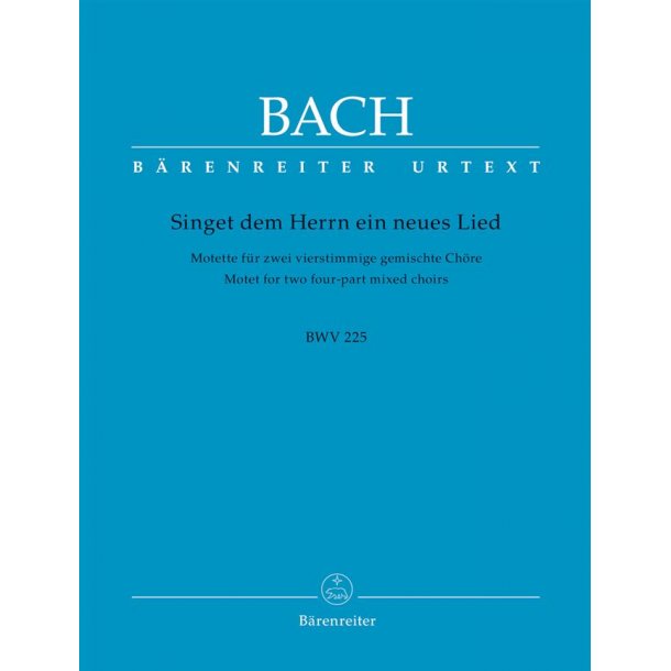Motet No.1 Singet dem Herrn ein neues Lied