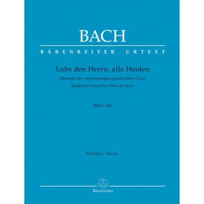 Motet No.6 Lobet Den Herrn, Alle Heiden BWV 230 : Score