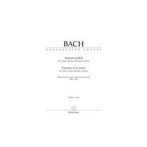 Concerto For Violin, Strings and BC G minor : Reconstructed from BWV 1056