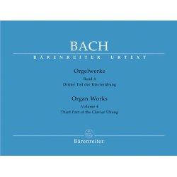 Complete Organ Works Vol.4 : Third Part of the Clavier Ubung