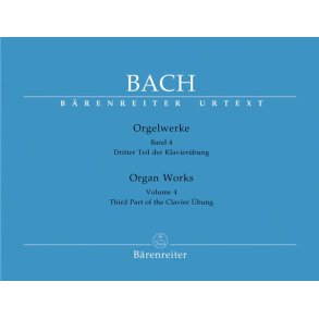 Complete Organ Works Vol.4 : Third Part of the Clavier Ubung