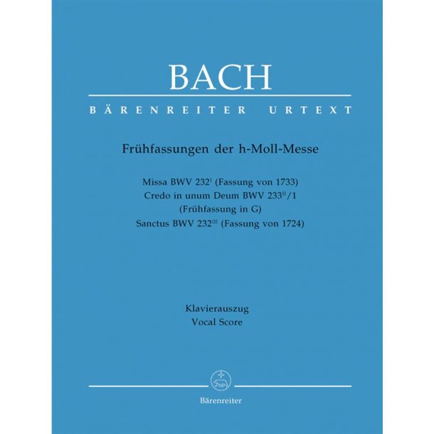 Hohe Messe h-moll BWV232 ( Fr&uuml;hfassung )