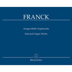 Selected Organ Works - Franck, C&eacute;sar