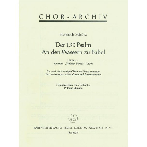 Der 137. Psalm An den Wassern zu Babel : Psalmen Davids Nr. 16