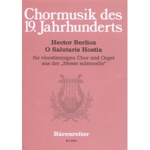 O Salutaris Hostia : für vierstimmigen Chor und Orgel aus der Messe solennelle