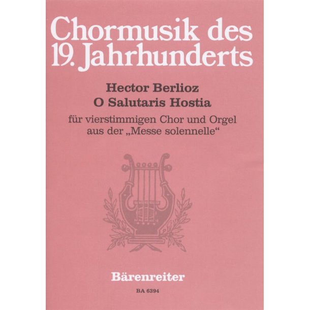 O Salutaris Hostia : f&uuml;r vierstimmigen Chor und Orgel aus der Messe solennelle