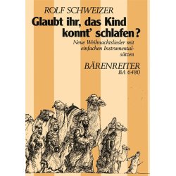 Glaubt ihr, das Kind konnt' schlafen? - Schweizer, Rolf