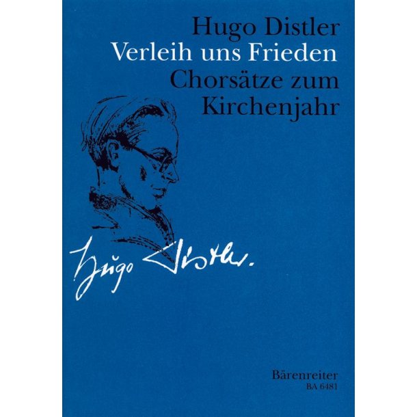 Verleih uns Frieden : Chors&auml;tze zum Kirchenjahr