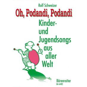 Oh, Podandi, Podandi : Kinder- und Jugendsongs nach Texten aus aller Welt