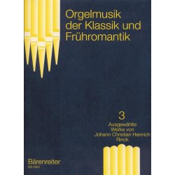Organ Music of the Classic Era and the Early Romantic Period - 