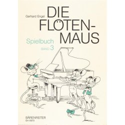 Die Fl&ouml;tenmaus. Spielbuch - Engel, Gerhard