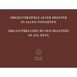 Organ Preludes by old masters in all keys - 