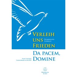 Verleih uns Frieden / Da pacem, Domine - 