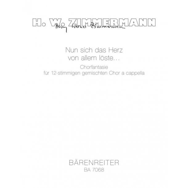 Nun sich das Herz von allem loste : Chorfantasie, alle Stimmen geteilt
