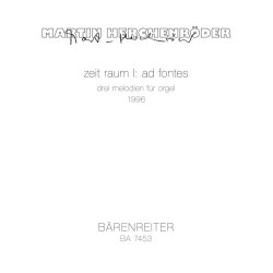 zeit raum I: ad fontes - Herchenr&ouml;der, Martin