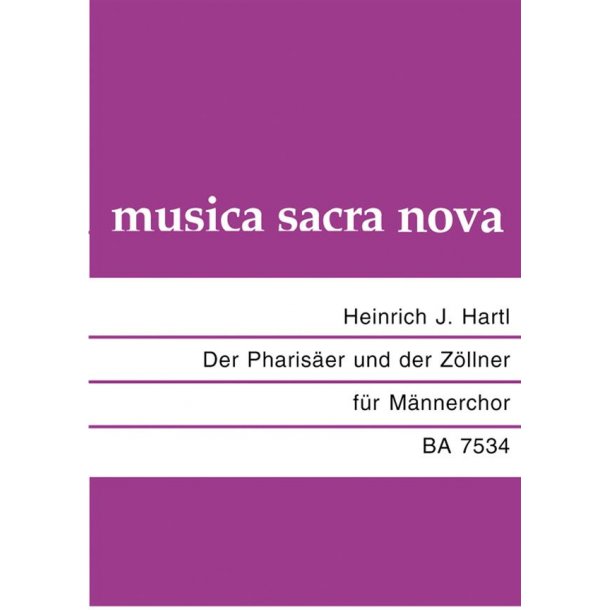 Der Pharisaer und der Zollner : Motette nach Worten des Evangelisten Matth&auml;us