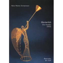 Marienlob (I, II, III) : Drei Motetten f&uuml;r Chor a capella 2003