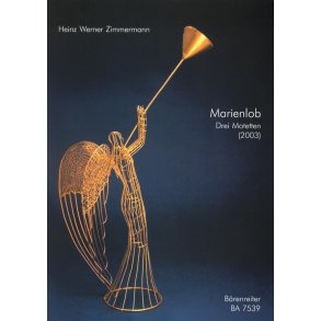 Marienlob (I, II, III) : Drei Motetten für Chor a capella 2003