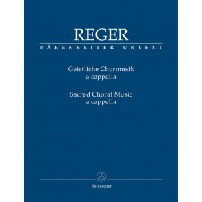 Sacred Choral Music a cappella - Reger, Max
