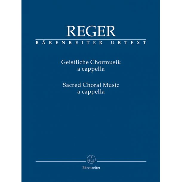 Sacred Choral Music a cappella - Reger, Max