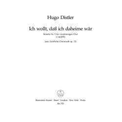 Ich wollt, dass ich daheime war : Motette zum Totensonntag, Nr. 5 aus Geistliche Chormusik 1934-1941