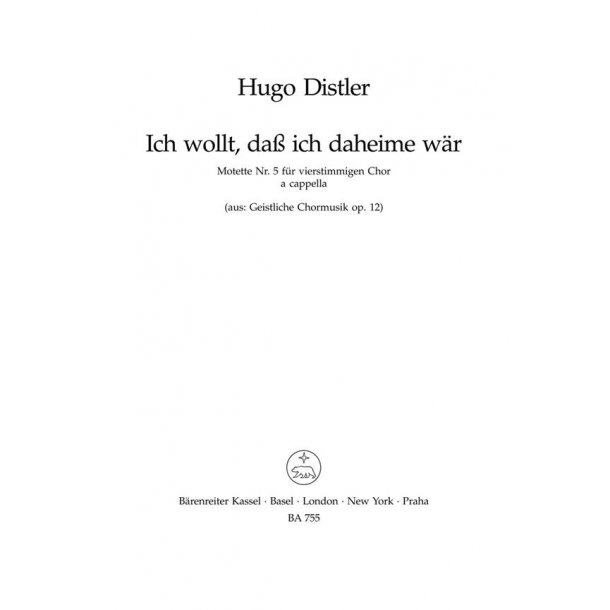 Ich wollt, dass ich daheime war : Motette zum Totensonntag, Nr. 5 aus Geistliche Chormusik 1934-1941