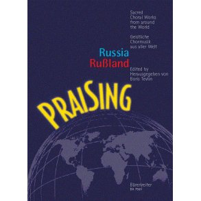 PraiSing Russia - Rußland : Sacred Russian choral music