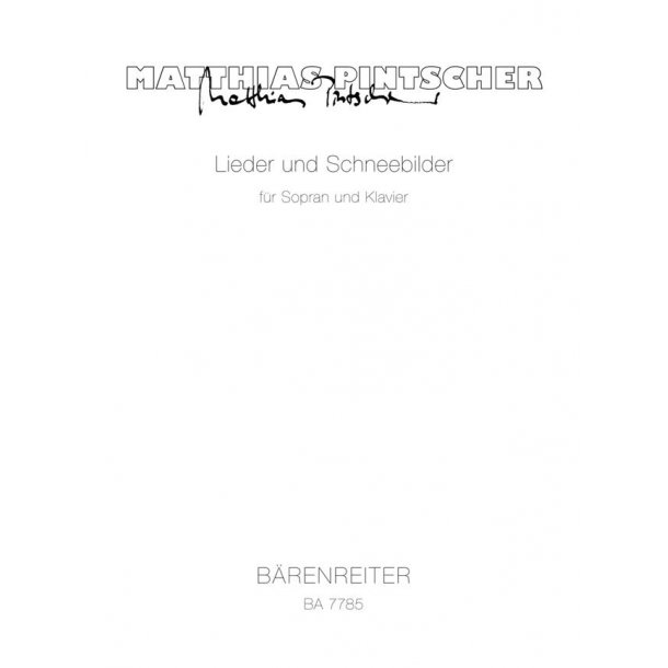 Lieder und Schneebilder - Pintscher, Matthias