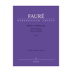 Pell&eacute;as et M&eacute;lisande - Faur&eacute;, Gabriel