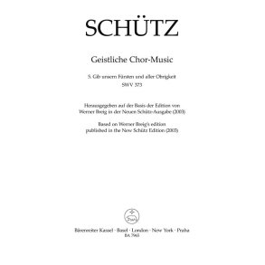 Gib unsern Fürsten und aller Obrigkeit no.5 SWV373 : From Geistliche Chor-Music