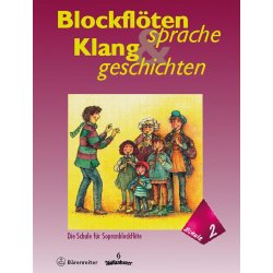 Blockfl&ouml;tensprache und Klanggeschichten - Rothe, Gisela / Rahlf, Christa