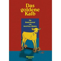 Das goldene Kalb - M&uuml;nden, Gerd-Peter