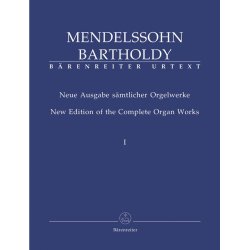 New Edition of the Complete Organ Works - Mendelssohn Bartholdy, Felix