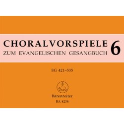 140 Vorspiele aus alter und neuer Zeit. Abschlie&szlig;ender Band. EG 421 - 535 - 