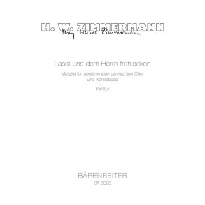 Lasst uns dem Herrn frohlocken : Motet for four-part choir and double bass