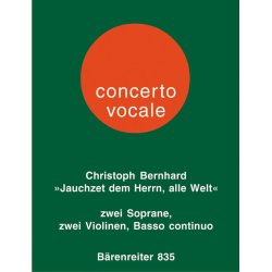 Jauchzet dem Herrn, alle Welt - Bernhard, Christoph